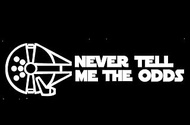 Never Tell Me The Odds Decal Vinyl Sticker | Cars Vans Trucks SUV Walls Laptop | White | 5.5 x 1.7 i