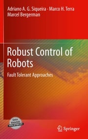 Robust Control of Robots Marco H. Terra