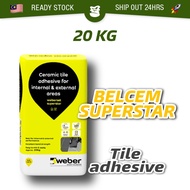 🔥READY STOCK🔥 20KG Belcem Weber Superstar Tile Adhesive / Cement Gum Superstar