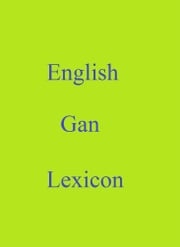 English Gan Lexicon Robert Goh