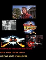 Fan Tribute to Back to The Future Jared William Carter
