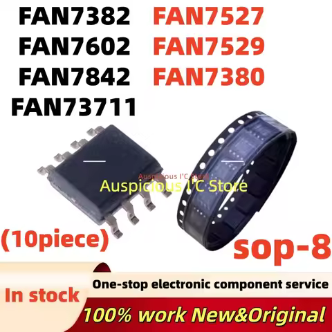 (10pcs)FAN7380 FAN7382 FAN7527 FAN7529 FAN7602 FAN7842 FAN73711 MX SOP-8