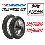 Eurogrip Tayar BMW R1250GS TRAILHOUND STR Tyre 120/70R19 & 170/60R17 Ready Stock