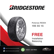 [𝗜𝗻𝘀𝘁𝗮𝗹𝗹𝗮𝘁𝗶𝗼𝗻 𝗣𝗿𝗼𝘃𝗶𝗱𝗲𝗱] 195/55 15 Bridgestone Potenza RE004 New Tyre