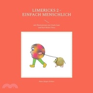Limericks 2 - Einfach menschlich: mit Illustrationen von Gisela Laue und Karl-Heinz Otten