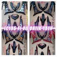 LC135 FI V8 BATIK 13TH BODY COVER SET WITH SIAP STICKER TANAM 2K CLEAR -HLD BRAND DOM7+BG / BG+OR / 