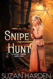 Snipe Hunt Suzan Harden