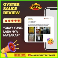 ◎ ➽ Oyster Sauce Ala Eh! 1 Gallon