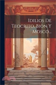 68290.Idilios De Teocrito, Bion Y Mosco...