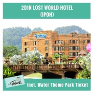[Hotel Stay/Package] 2D1N Sunway Lost World Hotel FREE Sunway Lost World of Tambun Water Theme Park + Hot Spring Night Park Entrance Ticket + Breakfast (Ipoh)