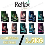 REFLEX PLUS CAT FOOD 1.5KG /MAKANAN KUCING DEWASA DAN ANAK KUCING (MADE IN TURKEY)