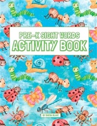 Pre-K Sight Words Activity Book: A Sight Words and Phonics Workbook for Beginning Readers Ages 3-5