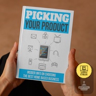 Picking Your Product Insider Info On Choosing The Best Home Based Business [E-Book]