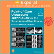 Point-of-Care Ultrasound Techniques for the Small Animal Practitioner by Gregory R. Lisciandro (US edition, hardcover)