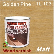TL103 GOLDEN PINE ?HEAVY DUTY? 1L ( MATT TIMBER VARNISH POLYURETHANE ) Wood Paint Varnish Wood Shell