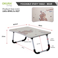 OKURA Foldable Table Anti-slip Study Table Laptop Table Bed Table Multipurpose Meja Lipat Meja Study