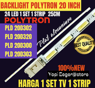 BACKLIGHT TV LED POLYTRON 20 INCH PLD 20D302-PLD 20D320 PLD 20D300 PLD 20D303 BACKLIGHT TV 20 INCH