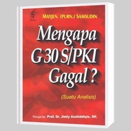 Why G30 S/PKI Failed - Mayjen. (Purn.) Samsudin
