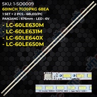 Backlight 60Inch 7030PKG 68EA For TV Sharp LC-60LE630M LC-60LE631M LC-60LE640X LC-60LE650M