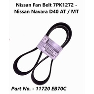 Nissan Fan Belt 11720-EB70C for Nissan Navara D40 2.5 Automatic AT - 7PK1272 ( 7PK1270 / 7PK1275 )