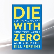 【SG】Die with Zero English paperback - proposes a life philosophy that subverts the traditional view 