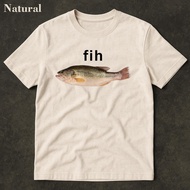 [Cod] Fih Fish Meme Shirt - Stupid Meme Shirt Funny Meme Shirt Brain Short Sleeve Men's T-shirt Over