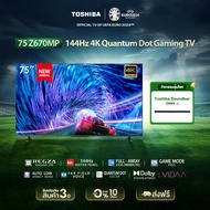 [Free Soundbar]Toshiba TV 75Z670MP ทีวี 75 นิ้ว 144Hz 4K Game Mode Ultra HD VIDAA HDR10+ Quantum Dot Far Field Voice control smart tv