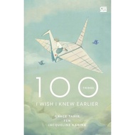 Gramedia Makassar - 100 Things I Wish I Knew Earlier