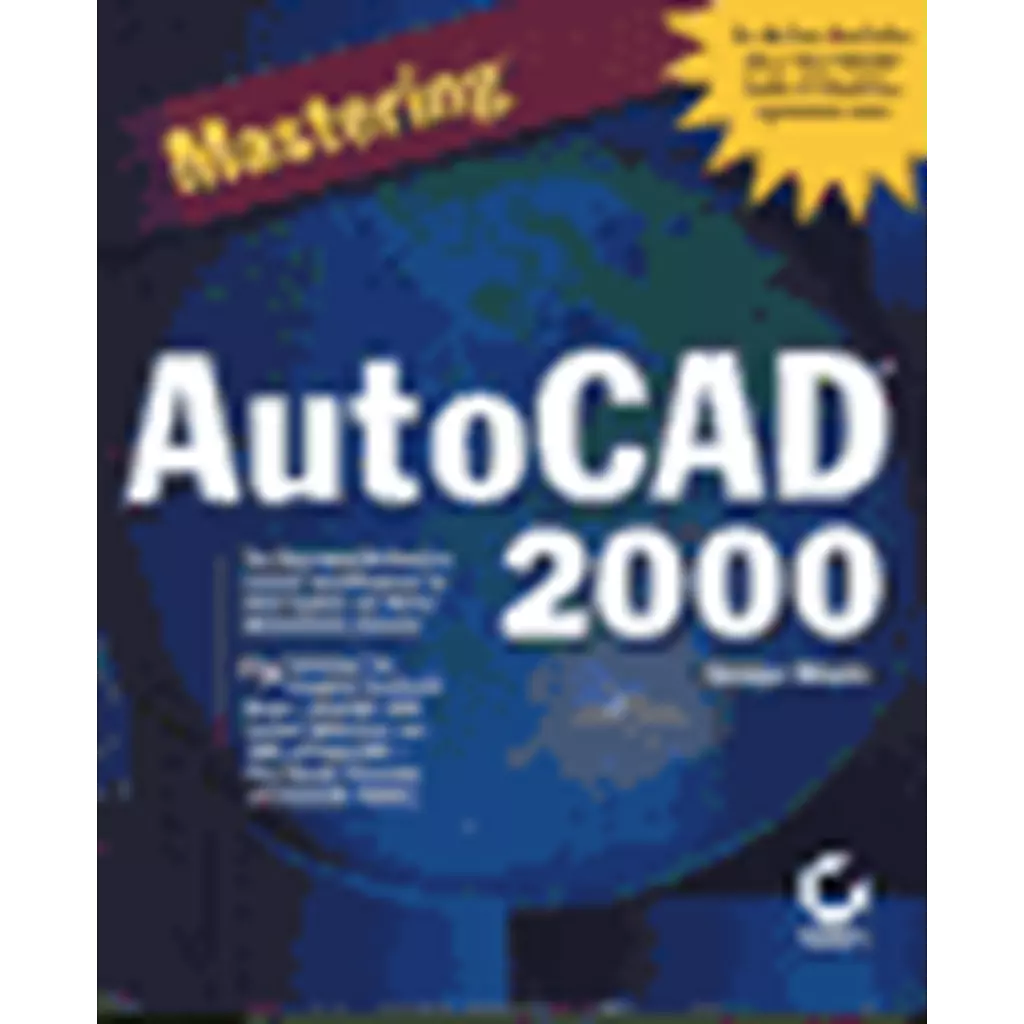 Mastering Auto CAD 2000 + CD