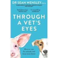 [100% Original Books] - Through A Vet's Eyes  by Dr Sean Wensley,FRCVS,Miranda Krestovnikoff (UK edi