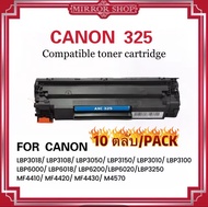 MIRROR ตลับหมึก CRG-325/C325/325 For Canon MF3010/ LBP6000/3010/6000/3018/3050/3100/3108/3150/3250/6