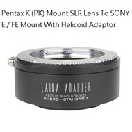 LAINA Pentax K (PK) Mount SLR Lens To SONY E / FE Mount With Helicoid Adaptor (微距接環，神力環)