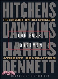 The Four Horsemen ― The Conversation That Sparked an Atheist Revolution
