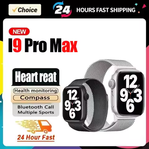 New﻿ 2025 I9 Pro Max Smart Watch Men Women Screen Fitness Tracker Sports I9 Pro Max Series 9 Smartwa