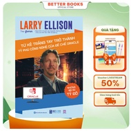 Larry Ellison Book: From the White Man to the Technology Billionaire of the Oracle Empire - Billion 