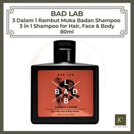 BAD LAB - 3 Dalam 1 Rambut Muka Badan Shampoo | 3 in 1 Shampoo for Hair, Face & Body 80ml