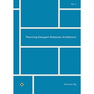 Theorising Emergent Malaysian Architecture