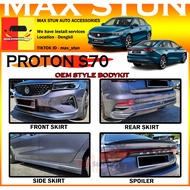 PROTON S70 OEM STYLE BODYKIT BUMPER SKIRT LIP CAR BODYKIT S70 FRONT SKIRT SIDE SKIRT REAR SKIRT SPOI