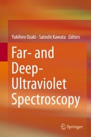 Far- and Deep-Ultraviolet Spectroscopy Yukihiro Ozaki