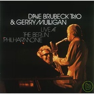 Dave Brubeck &amp; Gerry Mulligan /Live At The Berlin Philharmonie