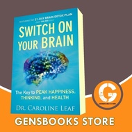 Switch On Your Brain: The Key to Peak Happiness, Thinking, and Health