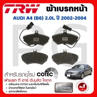 TRW Front Brake Pads/Rear Pads AUDI A4 (B6) 2.0L Year 2000-2004 European Car