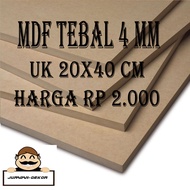 Papan MDF 4mm 20x40