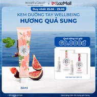 Kem dưỡng tay Wellbeing hương quả sung Roger&Gallet Fleur de Figuier 30ml