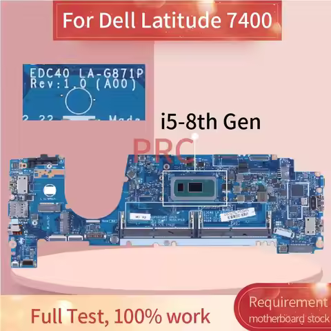 LA-G871P For DELL Latitude 7400 Laptop Motherboard i5 i7 EDC40 0WRHWP 0DCM71 0FWC0G 0FHPJ8 0G2KKX G2