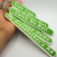 SG Road Name Signboard Keychain  Customizable
