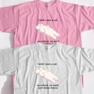 I wish I was a Cat Aesthetic Graphic Tee Statement Shirt | T-shirt Printed High Quality Unisex