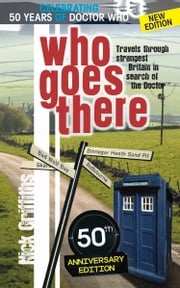 Who Goes There - 50th Anniversary Edition Nick Griffiths