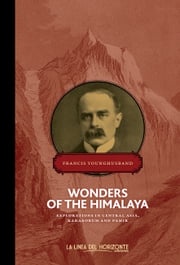 Wonders of the Himalaya Francis Younghusband