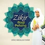 Zikir Pagi & Petang - Ustaz Abdullah Fahmi (CD)